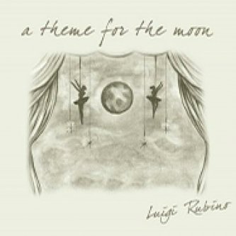 Copertina dell'album A Theme For The Moon, di Luigi Rubino