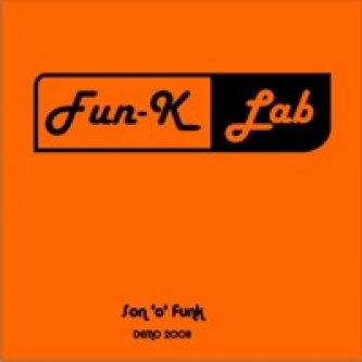Copertina dell'album Demo 2008 Son 'o' Funk, di Fun-K Lab