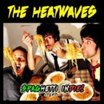 Copertina dell'album Spaghetti Indie! EP, di the Heatwaves
