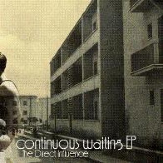 Copertina dell'album The continuous waiting EP, di The Direct Influence