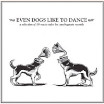 Copertina dell'album Even Dogs Like To Dance, di Andrea Liuzza