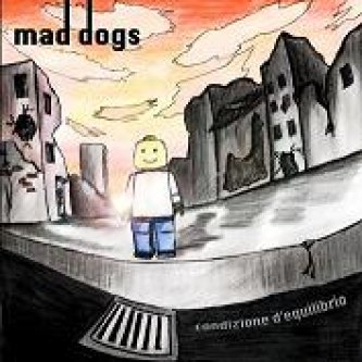 Copertina dell'album Condizione d'Equilibrio, di Mad Dogs