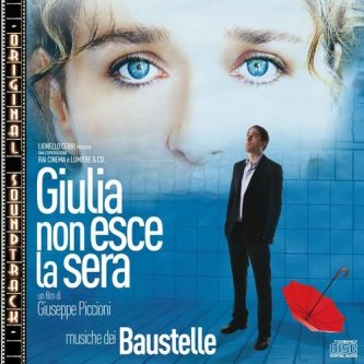 Copertina dell'album Giulia non esce la sera (O.s.t), di Baustelle