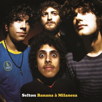 Copertina dell'album Banana à Milanesa, di Selton