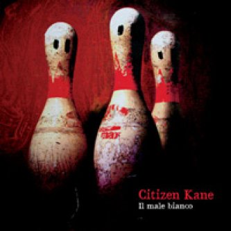 Copertina dell'album Il male bianco, di Citizen Kane