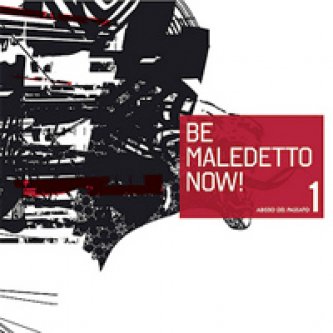 Copertina dell'album Abisso Del Passato, di Be Maledetto Now!