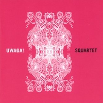 Copertina dell'album Uwaga!, di Squartet
