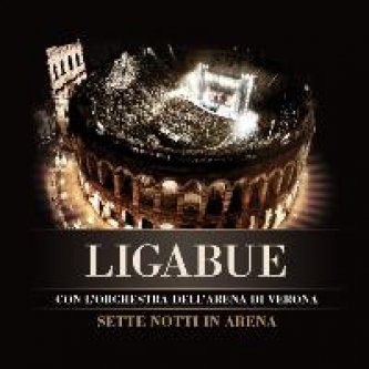 Copertina dell'album Sette Notti in Arena, di Ligabue