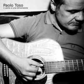 Copertina dell'album L'uomo a una dimensione (EP), di Paolo Toso