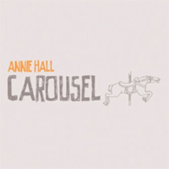 Copertina dell'album Carousel, di Annie Hall