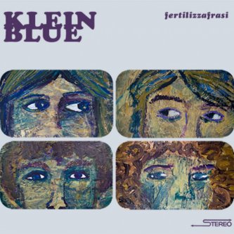 Copertina dell'album fertilizzafrasi, di Klein Blue