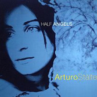 Copertina dell'album Half Angels, di Arturo Stàlteri