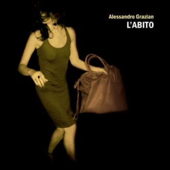 Copertina dell'album L'abito, di Alessandro Grazian