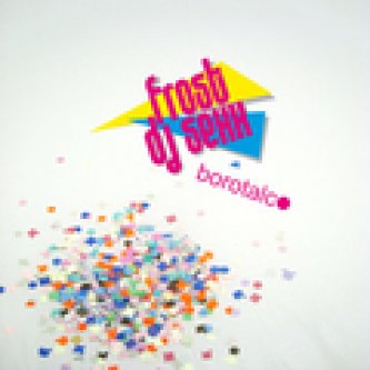 Copertina dell'album Borotalco EP, di FROST DJ SEXX