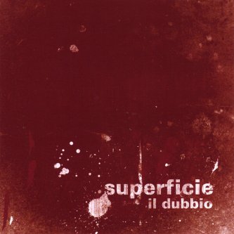 Copertina dell'album Il Dubbio, di Superficie