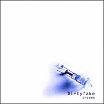 Copertina dell'album Dreams EP, di Dirtyfake