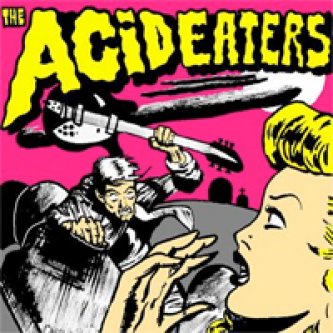 Copertina dell'album The Acid Eaters, di The Acid Eaters