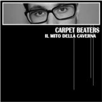 Copertina dell'album Il Mito Della Caverna, di Carpet Beaters 