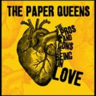 Copertina dell'album The Pros and Cons of Being in Love, di The Paper Queens