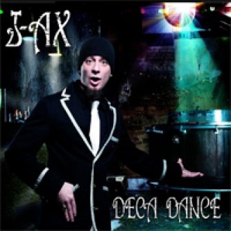 Copertina dell'album Deca Dance, di J-Ax