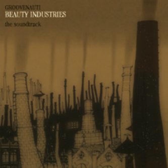 Copertina dell'album Beauty Industries, di Groovenauti