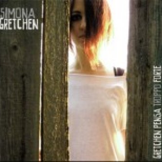 Copertina dell'album Gretchen pensa troppo forte, di Simona Gretchen
