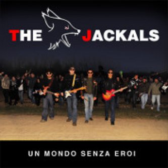 Copertina dell'album Un Mondo Senza Eroi, di The Jackals