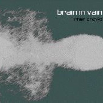 Copertina dell'album Inner crowd, di Brain in vain