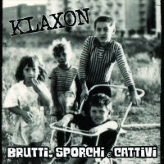 Copertina dell'album Brutti, Sporchi e Cattivi, di Klaxon