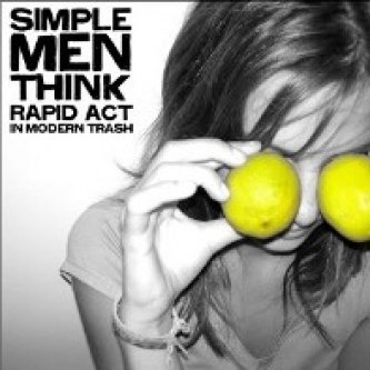 Copertina dell'album Rapid act in modern trash, di Simplemen Think