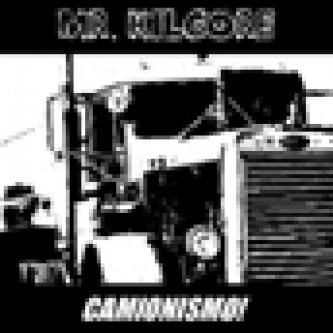 Copertina dell'album Camionismo!, di Mr Kilgore