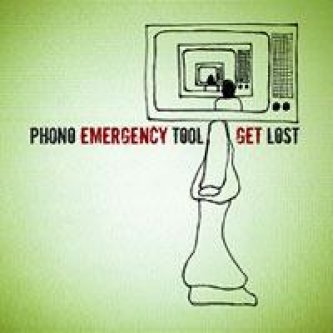 Copertina dell'album Get Lost, di Phono Emergency Tool