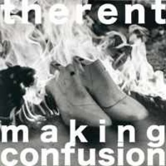 Copertina dell'album Making Confusion, di The Rent