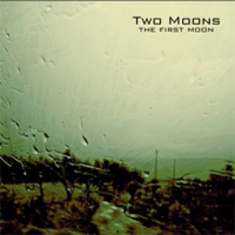 Copertina dell'album The First Moon, di Two Moons