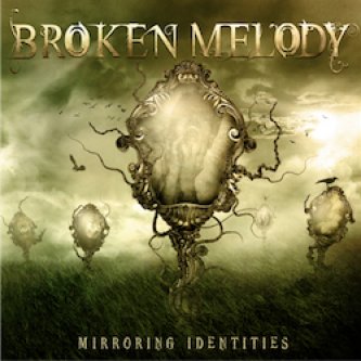 Copertina dell'album Mirroring Identities, di Broken Melody