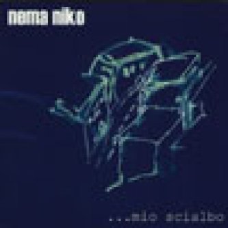 Copertina dell'album …mio scialbo, di Nema Niko