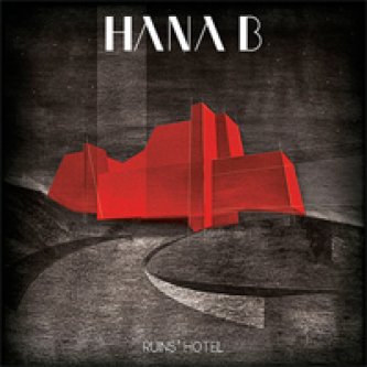 Copertina dell'album Ruins Hotel, di Hana-B