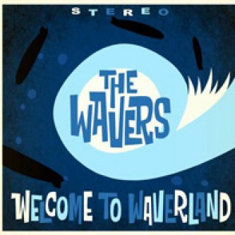 Copertina dell'album Welcome To Waverland, di The Wavers