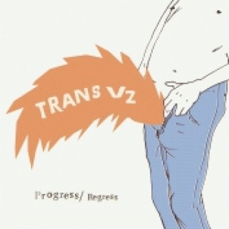 Copertina dell'album Progress/Regress, di Trans Vz