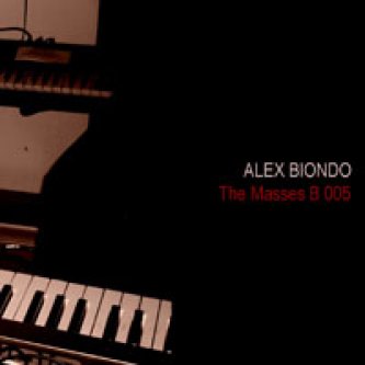 Copertina dell'album The Masses B 005, di AlexBiondo