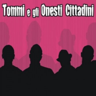 Copertina dell'album S/t, di Tommi e gli Onesti Cittadini