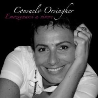Copertina dell'album Emozionarsi a vivere, di Consuelo Orsingher