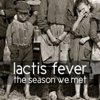Copertina dell'album The Season We Met, di Lactis fever