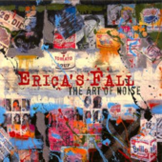 Copertina dell'album The Art Of Noise, di Erica's Fall