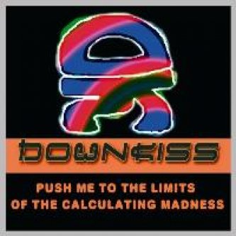 Copertina dell'album push me to the limits of the calculating madness, di downkiss