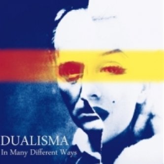 Copertina dell'album In Many Different Ways, di Dualisma