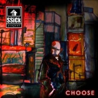 Copertina dell'album Choose, di SSiCk
