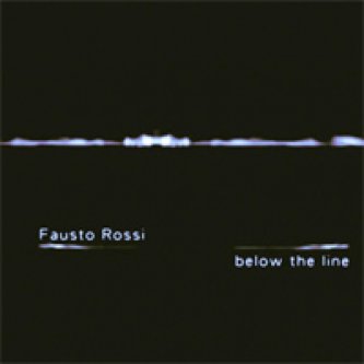 Copertina dell'album Below the line, di Fausto Rossi (Faust'O)