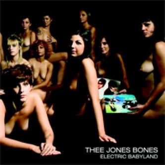 Copertina dell'album Electric Babyland, di Thee Jones Bones