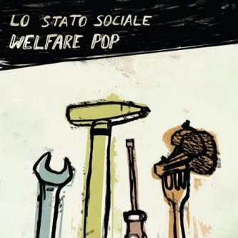 Copertina dell'album Welfare Pop, di Lo Stato Sociale